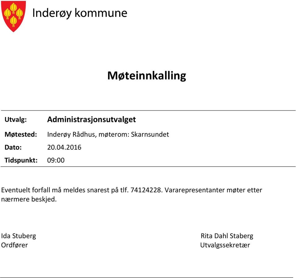 Skarnsundet Eventuelt forfall må meldes snarest på tlf. 74124228.