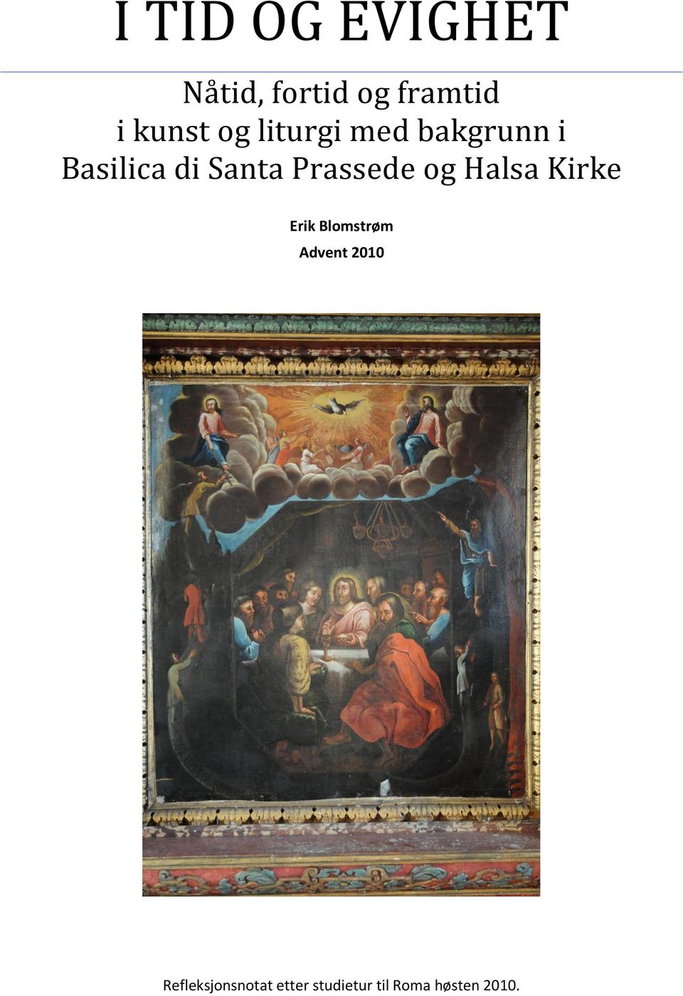 Prassede og Halsa Kirke Erik Blomstrøm Advent