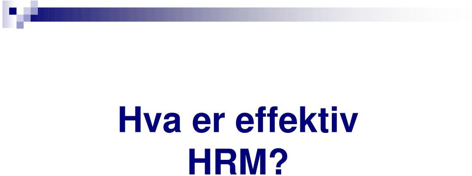 HRM?