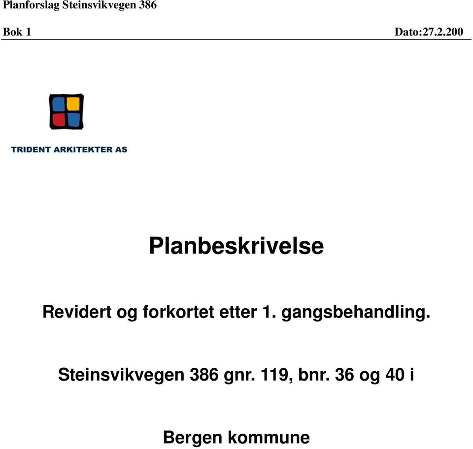 forkortet etter 1. gangsbehandling.