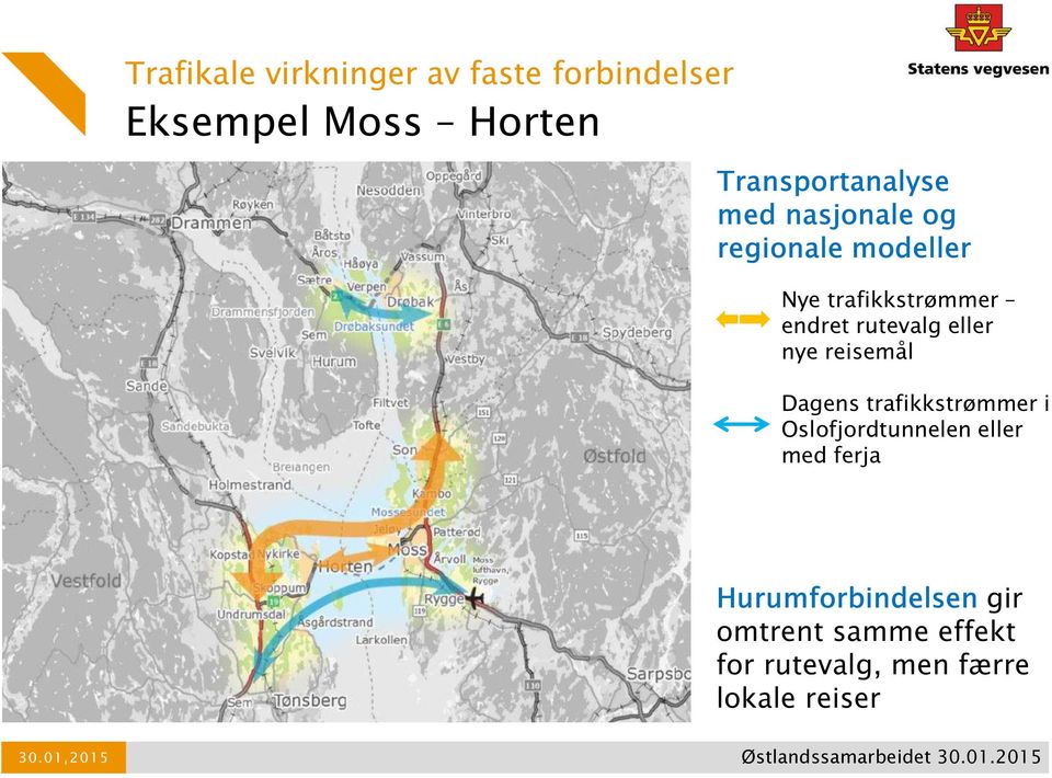 endret rutevalg eller nye reisemål Dagens trafikkstrømmer i Oslofjordtunnelen