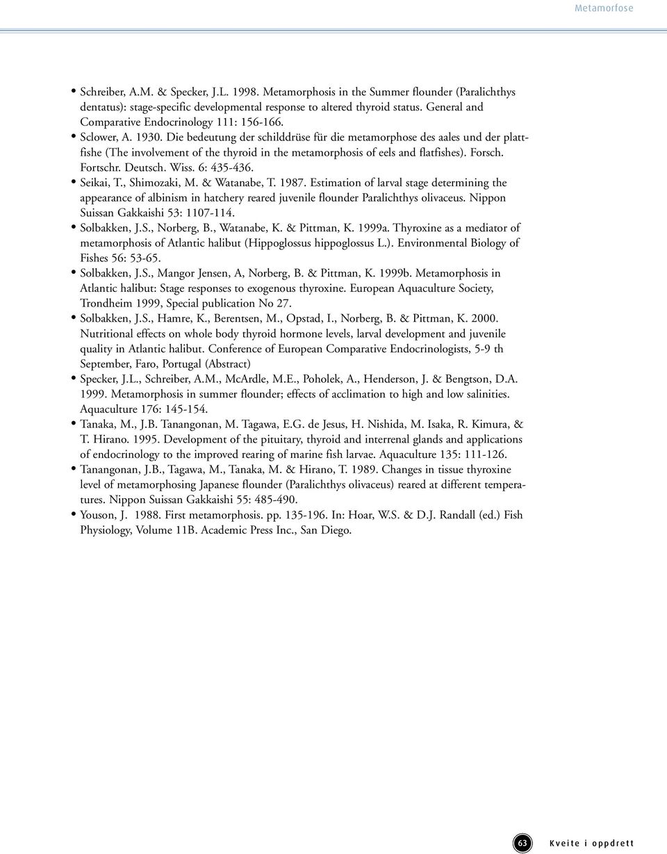 Die bedeutung der schilddrüse für die metamorphose des aales und der plattfishe (The involvement of the thyroid in the metamorphosis of eels and flatfishes). Forsch. Fortschr. Deutsch. Wiss.