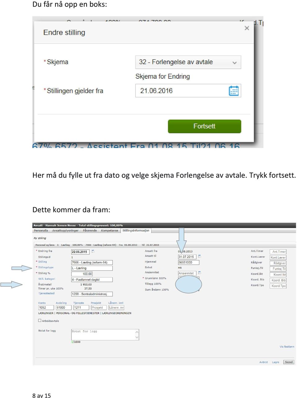 Forlengelse av avtale.