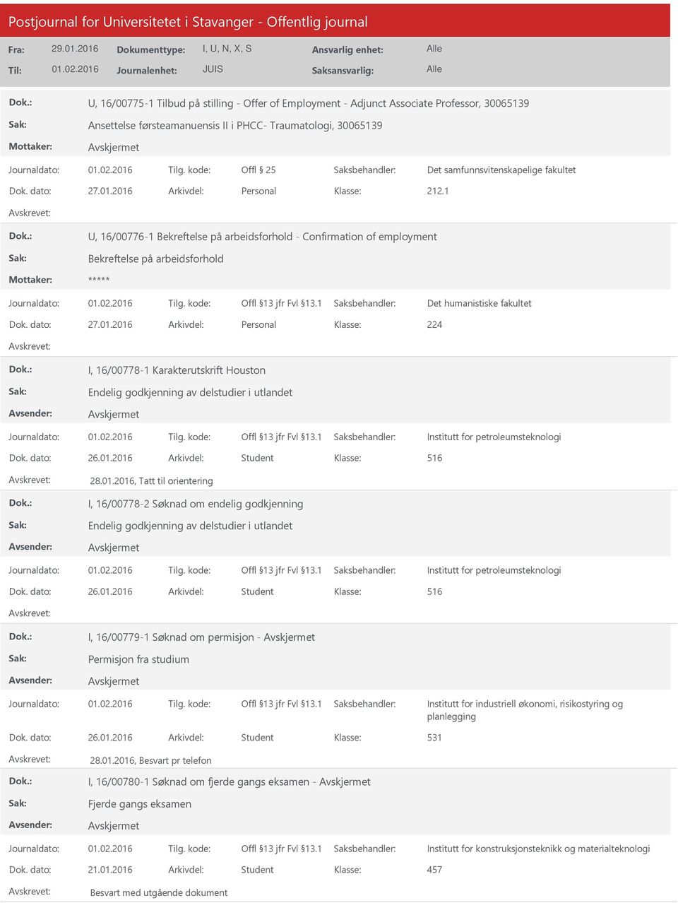 1, 16/00776-1 Bekreftelse på arbeidsforhold - Confirmation of employment Bekreftelse på arbeidsforhold ***** Det humanistiske fakultet Dok. dato: 27.01.