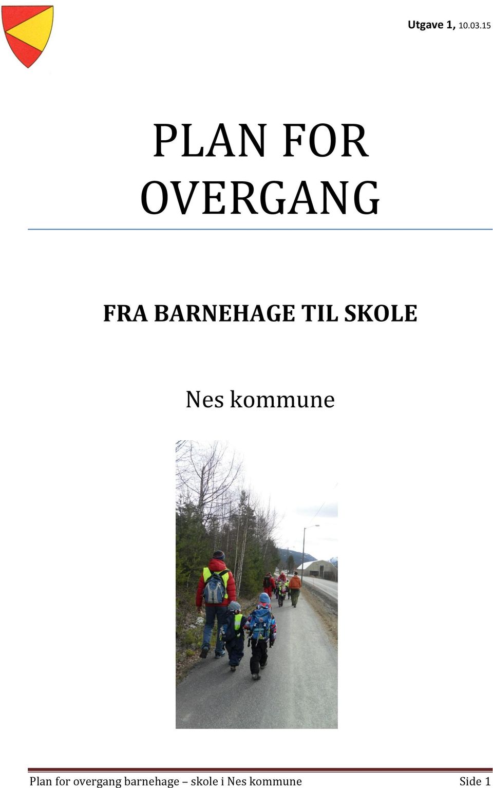 kommune Plan for overgang