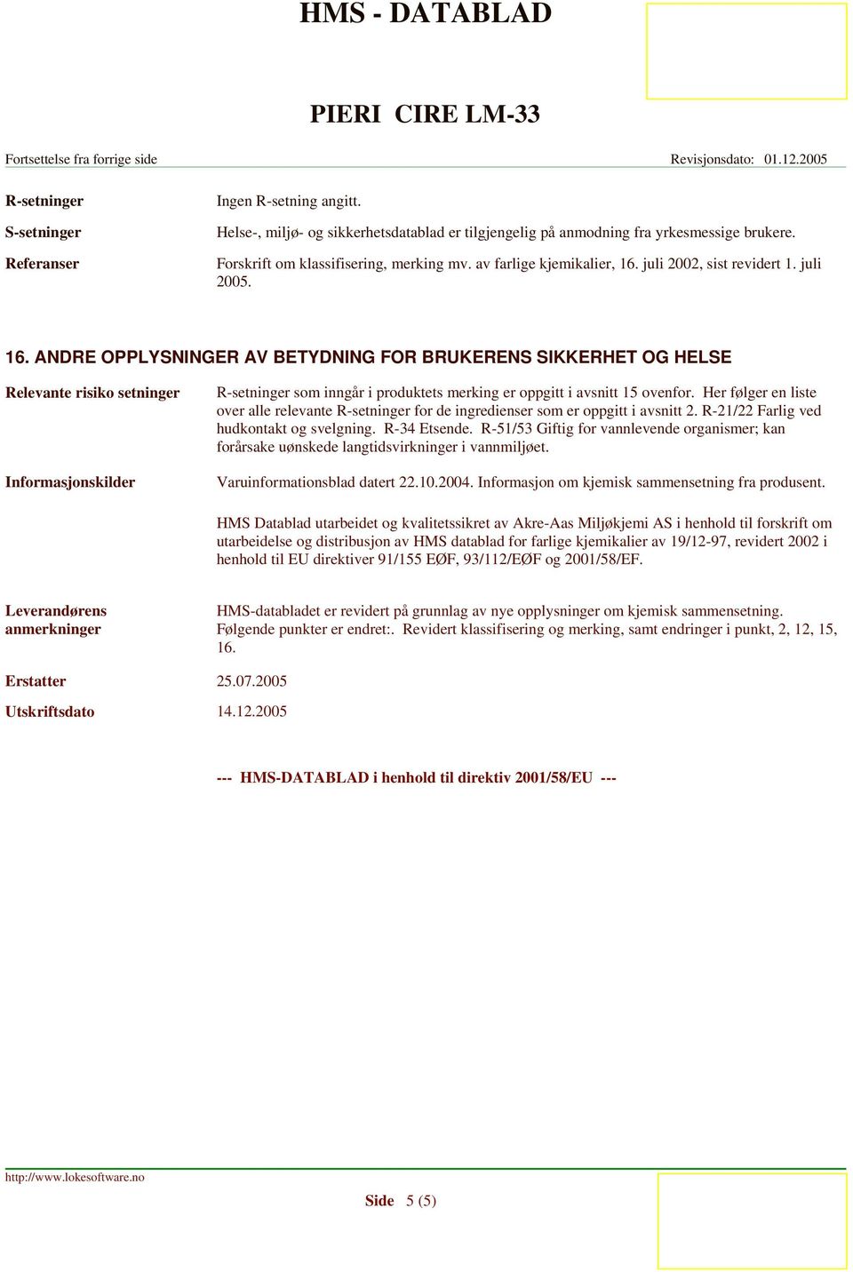 juli 2002, sist revidert 1. juli 2005. 16.