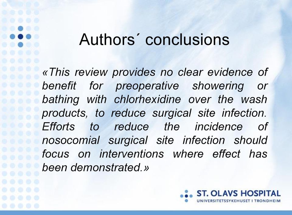 reduce surgical site infection.