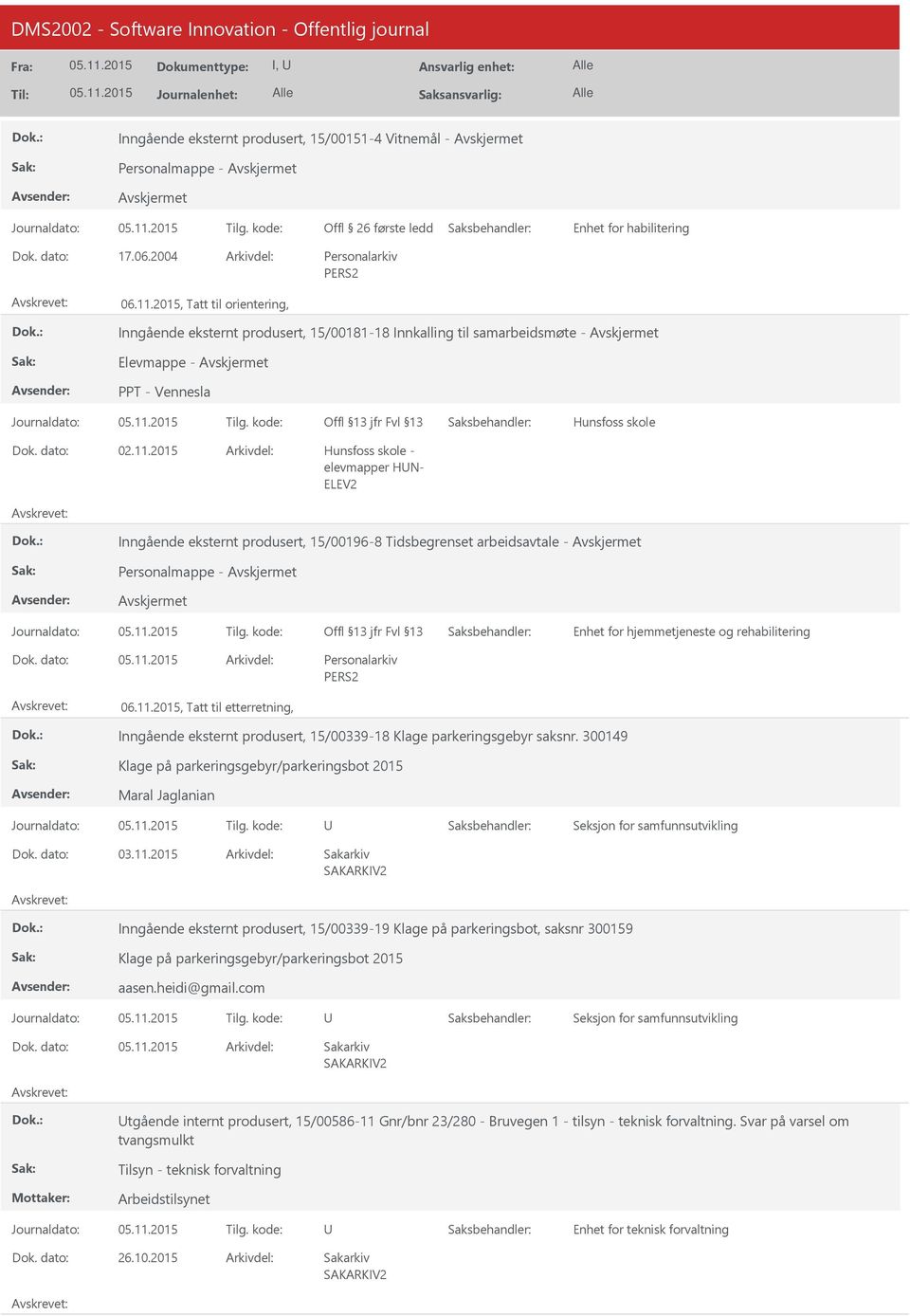 2015 Hunsfoss skole - elevmapper HN- Inngående eksternt produsert, 15/00196-8 Tidsbegrenset arbeidsavtale - Personalmappe - 06.11.