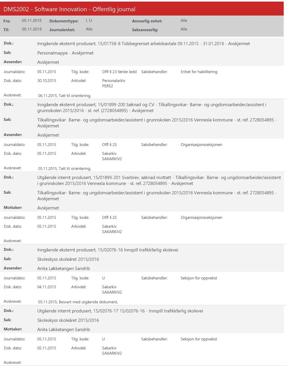 (2728054895) - Tilkallingsvikar- Barne- og ungdomsarbeider/assistent i grunnskolen 2015/2016 Vennesla kommune - st. ref.