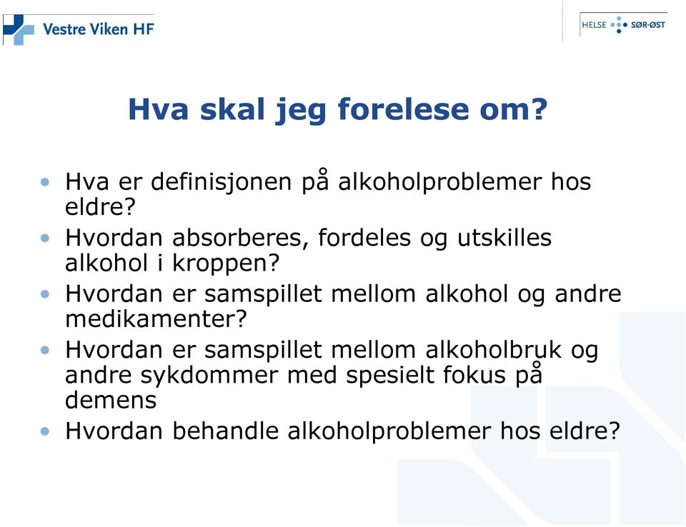 Hvordan er samspillet mellom alkohol og andre medikamenter?