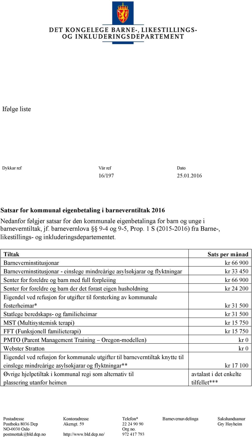 1 S (2015-2016) fra Barne-, likestillings- og inkluderingsdepartementet.