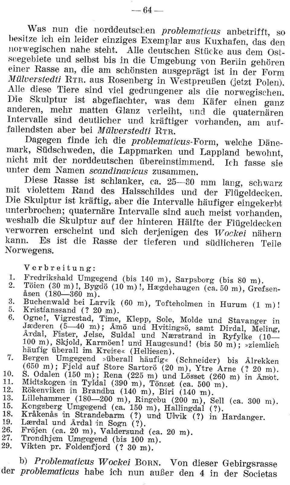 aus Rosenberg in WestpreuBen (jetzt Polen). Alle diese Tiere sind vie1 gedrungener als die norwegischen.