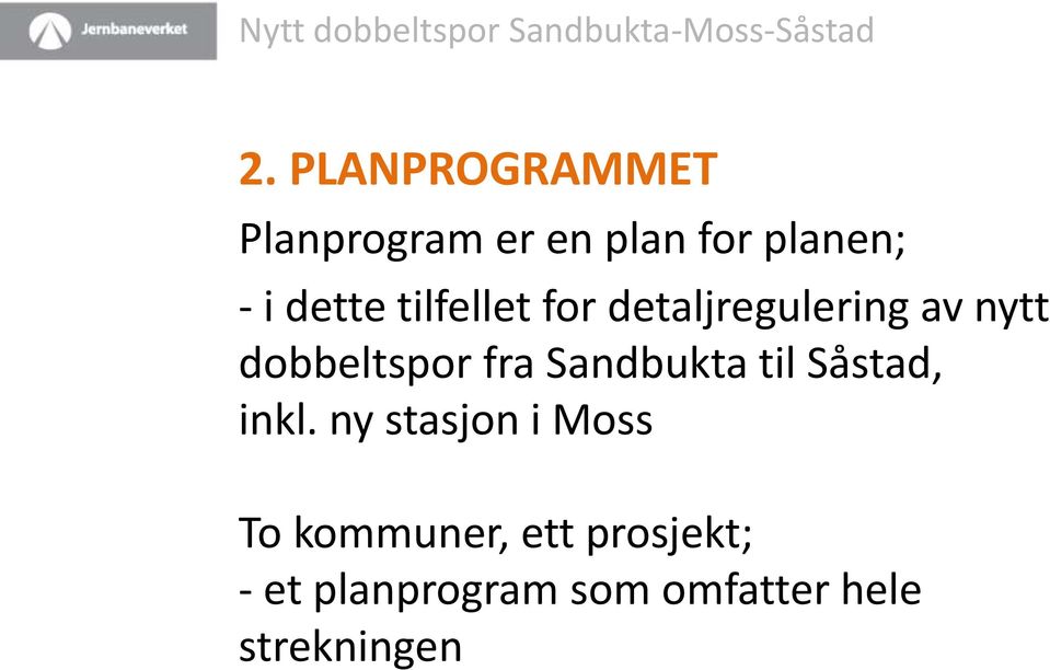 fra Sandbukta til Såstad, inkl.