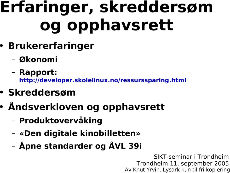 html Skreddersøm Åndsverkloven og opphavsrett Produktovervåking «Den digitale