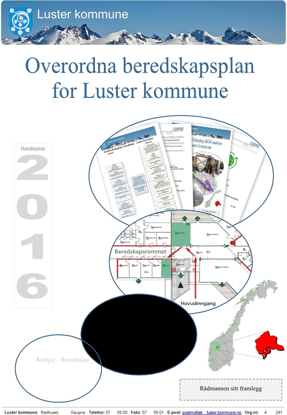 Luster kommune Rådhuset, Gaupne Telefon: 57 55 00 Faks :