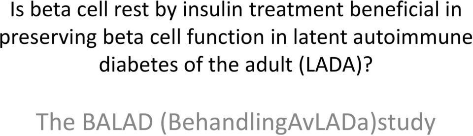 function in latent autoimmune diabetes of