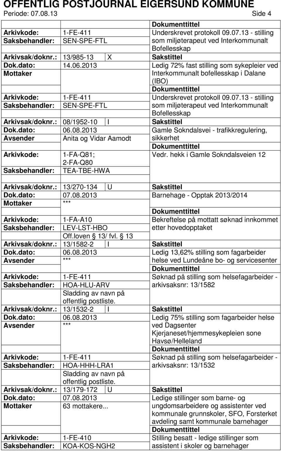 13 - stilling som miljøterapeut ved Interkommunalt Bofellesskap Arkivsak/doknr.