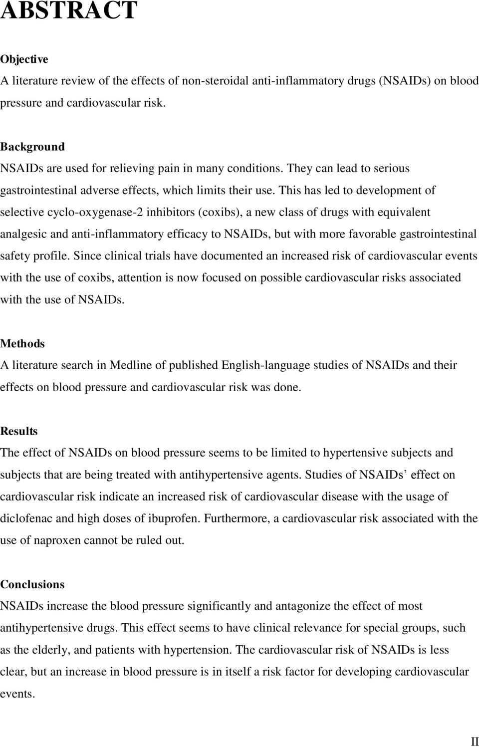 This has led to development of selective cyclo-oxygenase-2 inhibitors (coxibs), a new class of drugs with equivalent analgesic and anti-inflammatory efficacy to NSAIDs, but with more favorable