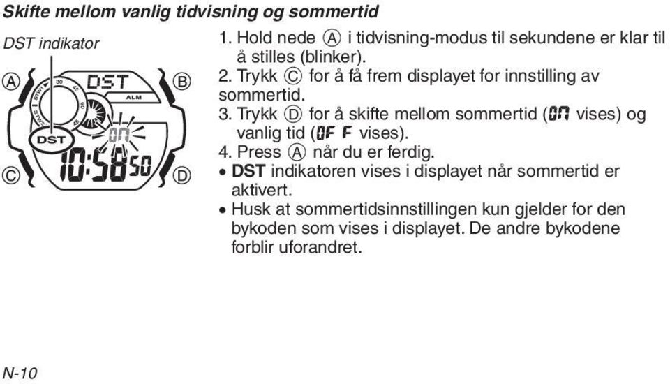 Trykk C for å få frem displayet for innstilling av sommertid. 3.