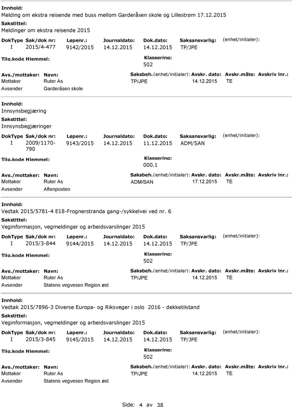 1 ADM/SAN TE Aftenposten Vedtak 2015/5781-4 E18-Frognerstranda gang-/sykkelvei ved nr.