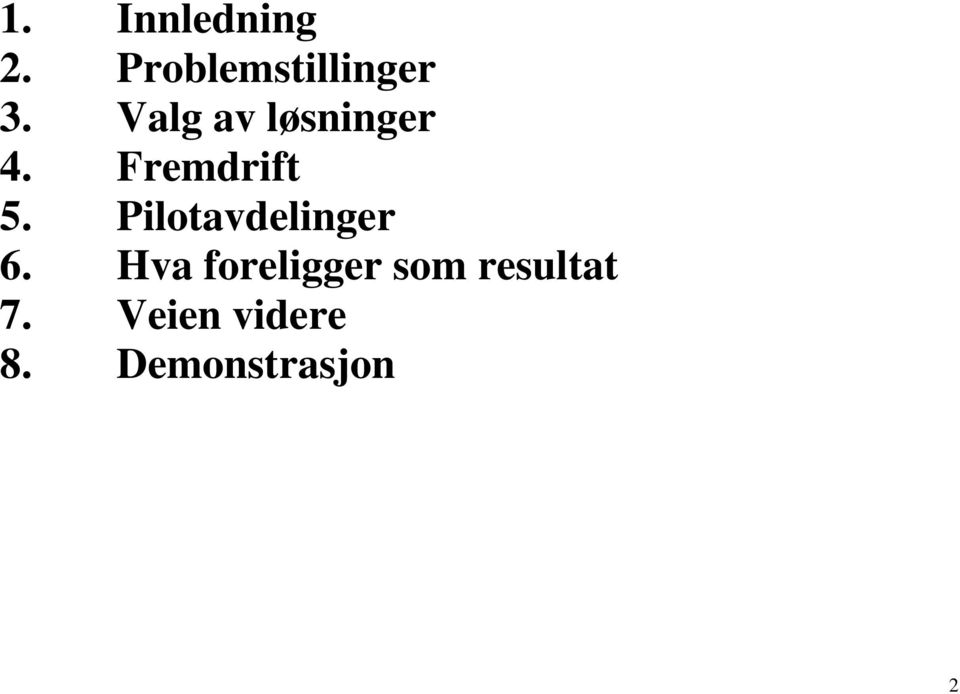 Pilotavdelinger 6.