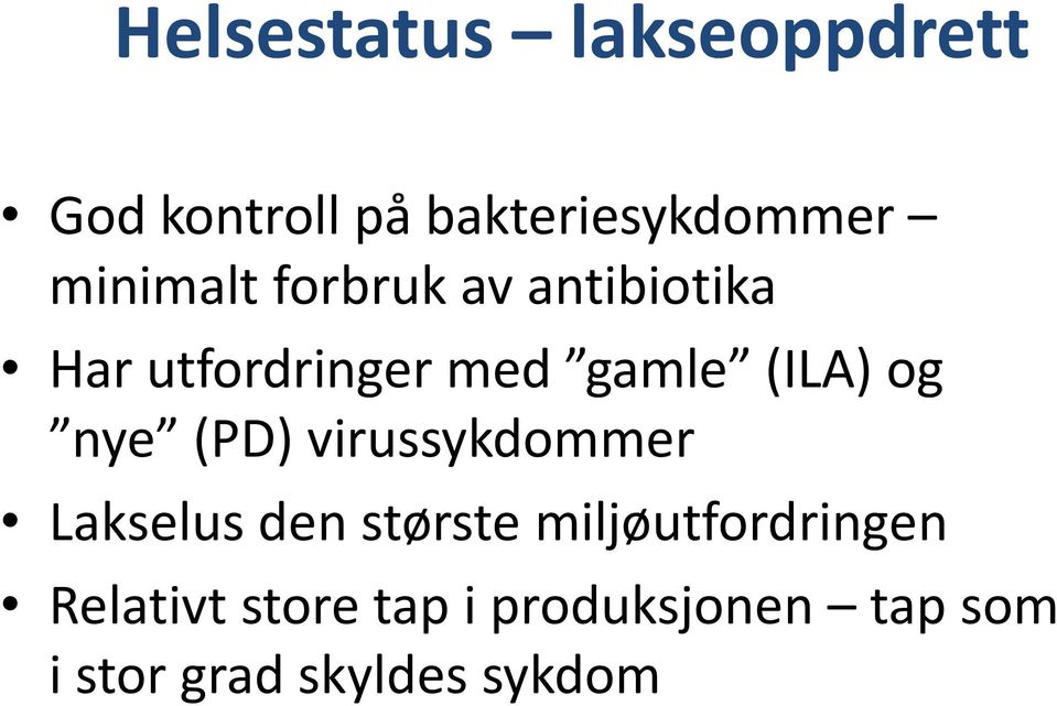 og nye (PD) virussykdommer Lakselus den største