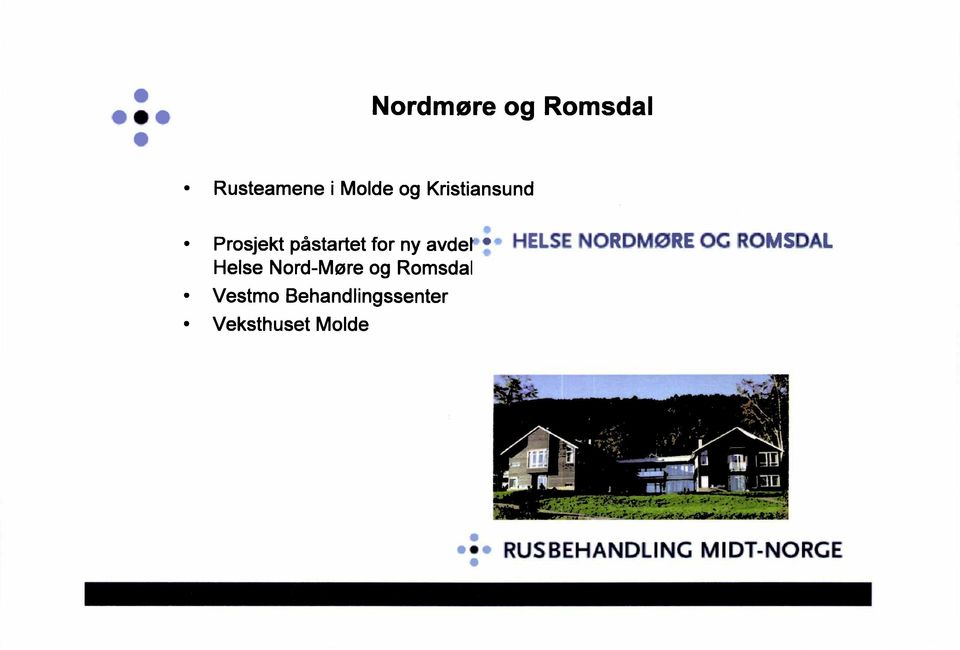 HELSENORDMØRE OC ROMSDAL Helse Nord-Møreog