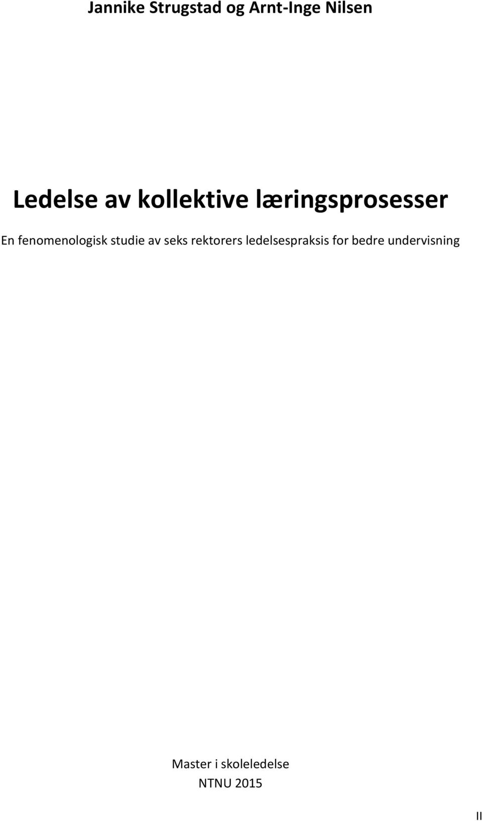 studie av seks rektorers ledelsespraksis for