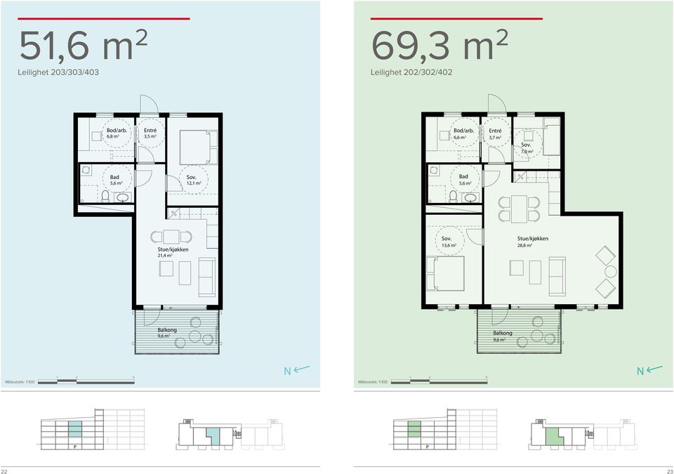 Entré 6,6 m 2 3,7 m 2 7,0 m 2 Bad 5,6 m 2 12,1 m 2 Bad 5,6 m 2 Stue/kjøkken