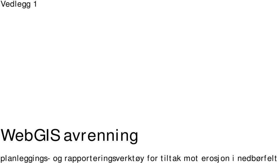 og rapporteringsverktøy