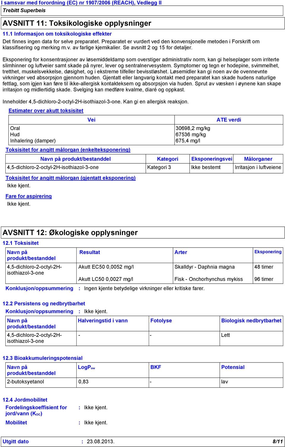 Eksponering for konsentrasjoner av løsemiddeldamp som overstiger administrativ norm, kan gi helseplager som irriterte slimhinner og luftveier samt skade på nyrer, lever og sentralnervesystem.