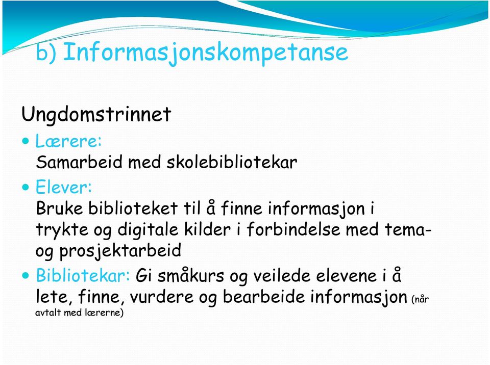 digitale kilder i forbindelse med temaog prosjektarbeid Bibliotekar: Gi