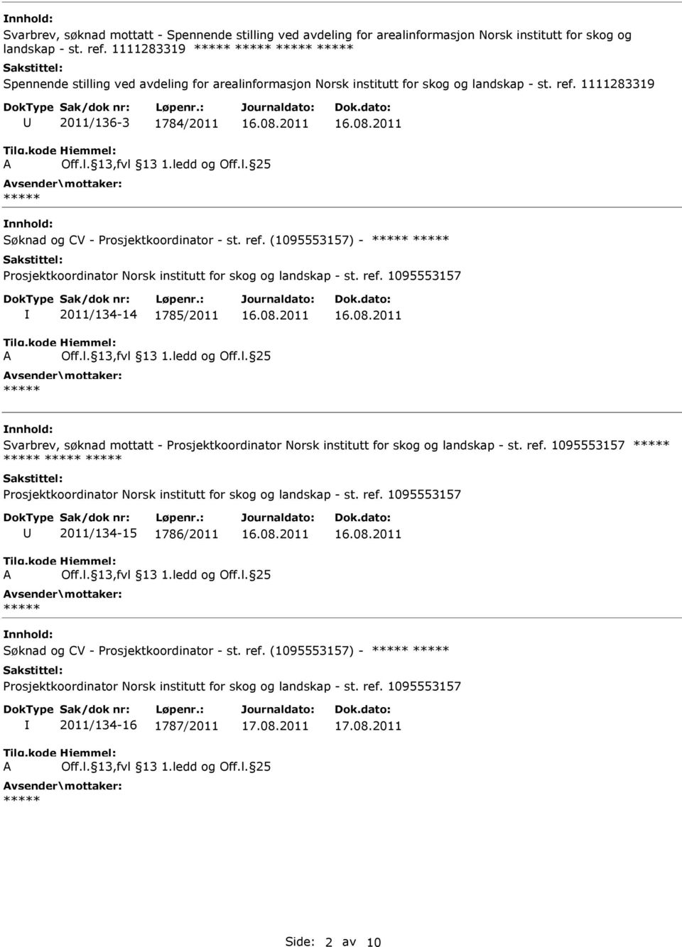 1111283319 2011/136-3 1784/2011 Søknad og CV - Prosjektkoordinator - st. ref.