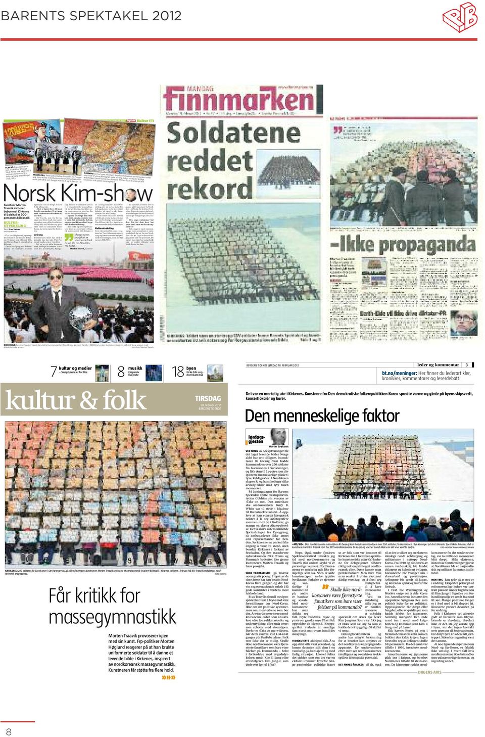 Det var en merkelig uke i Kirkenes. Kunstnere fra Den demokratiske folkerepublikken Korea spredte varme og glede på byens skipsverft, konsertlokaler og barer.