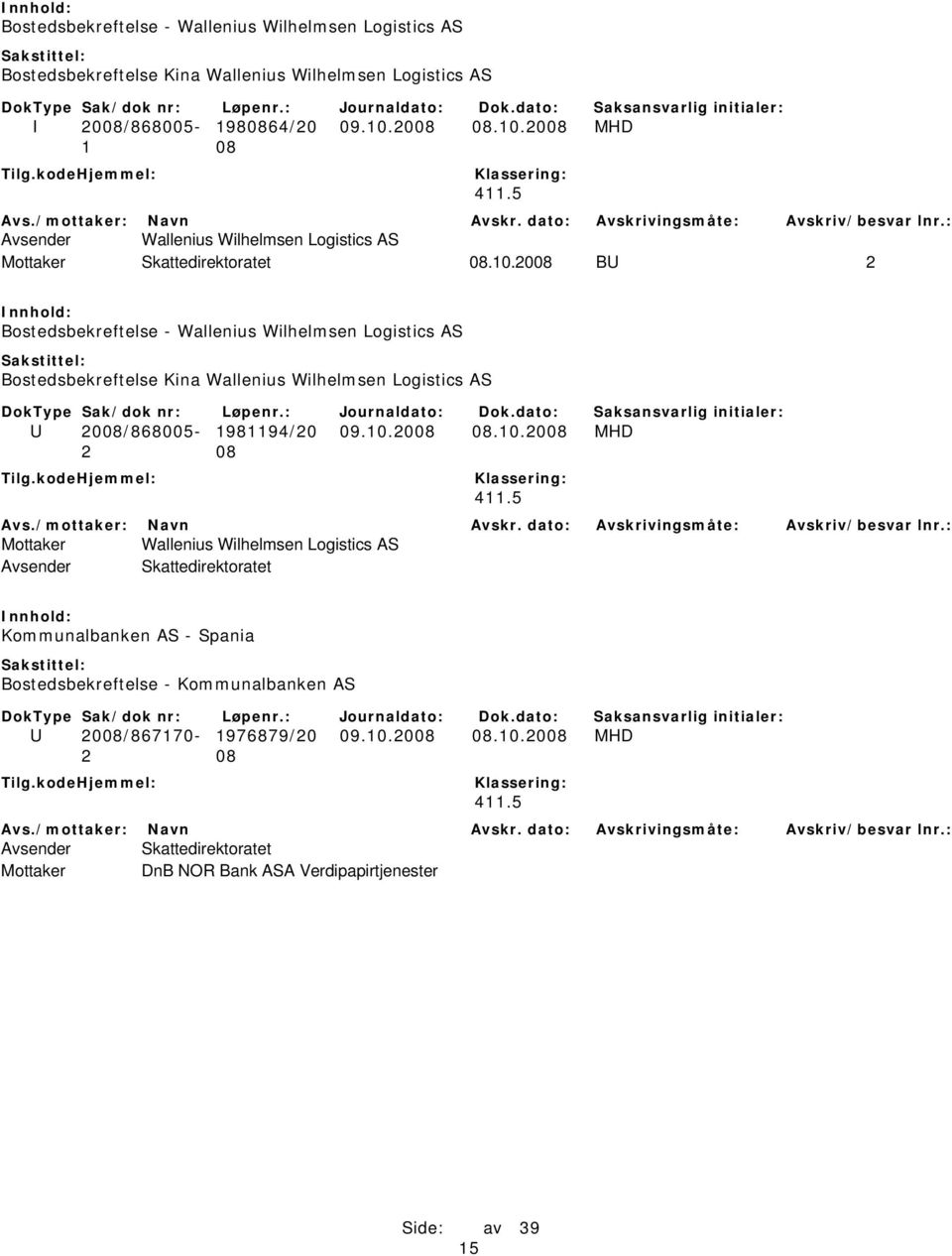 2008 MHD Avsender Wallenius Wilhelmsen Logistics AS 08.10.