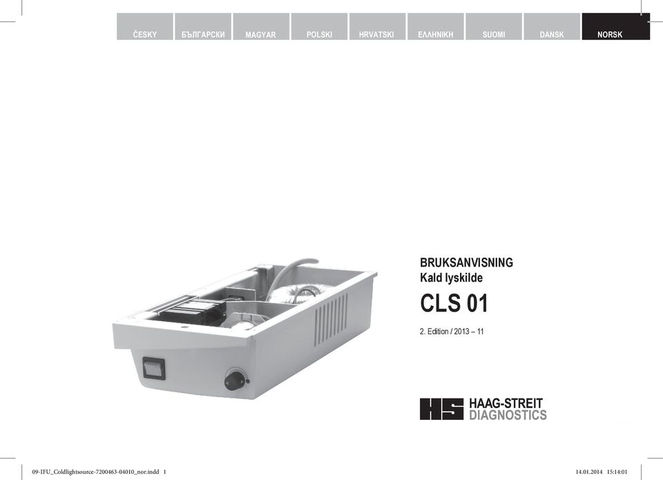 Edition / 2013 11 HAAG-STREIT AG, 3098 Koeniz, Switzerland - HS-Doc. no.