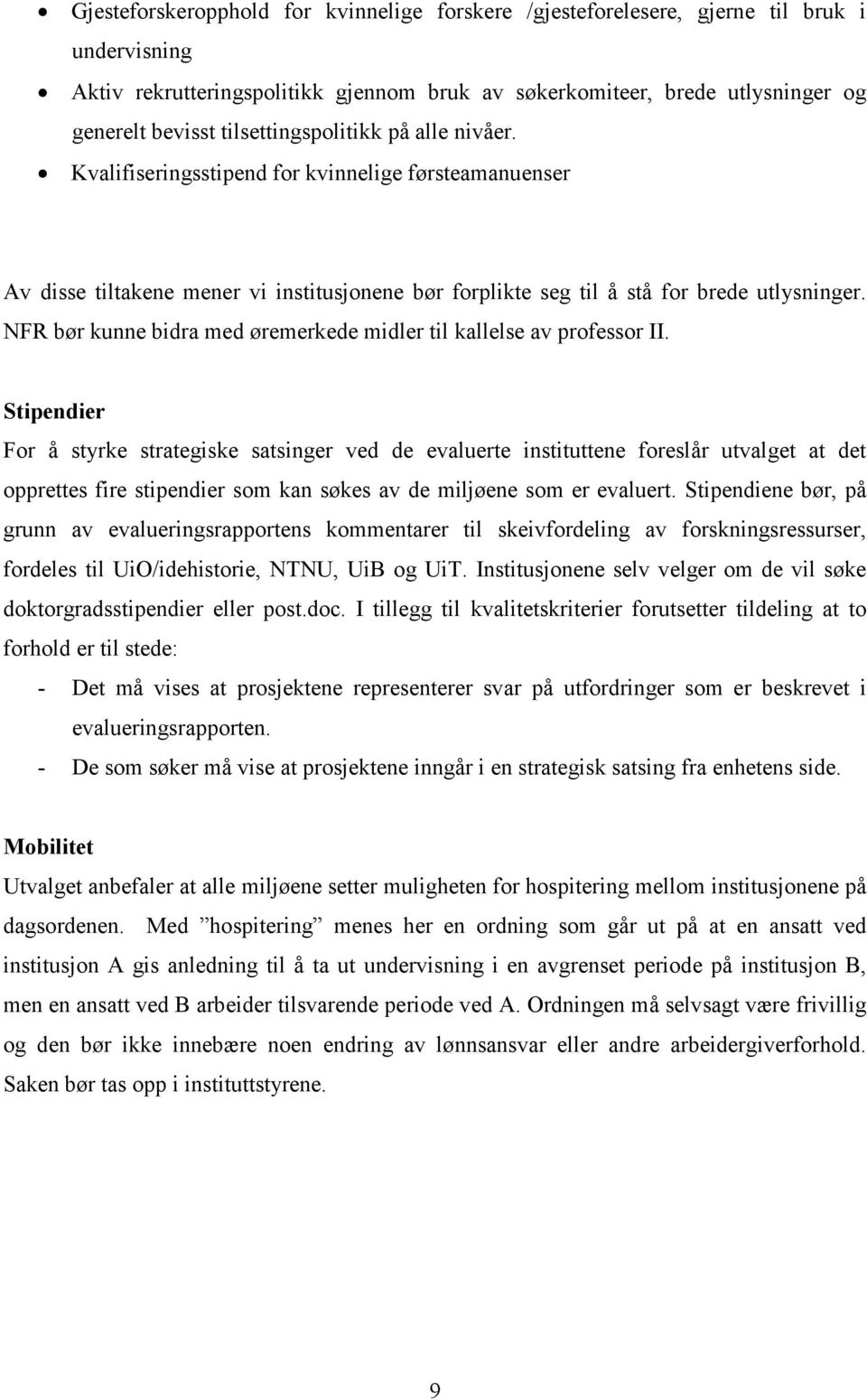 NFR bør kunne bidra med øremerkede midler til kallelse av professor II.