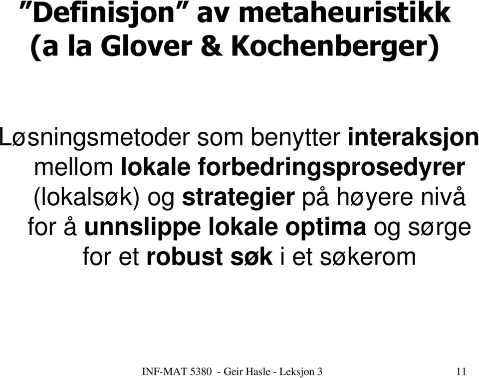 forbedringsprosedyrer (lokalsøk) og strategier på høyere nivå