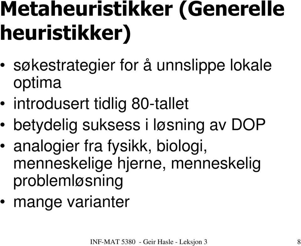 DOP analogier fra fysikk, biologi, menneskelige hjerne,