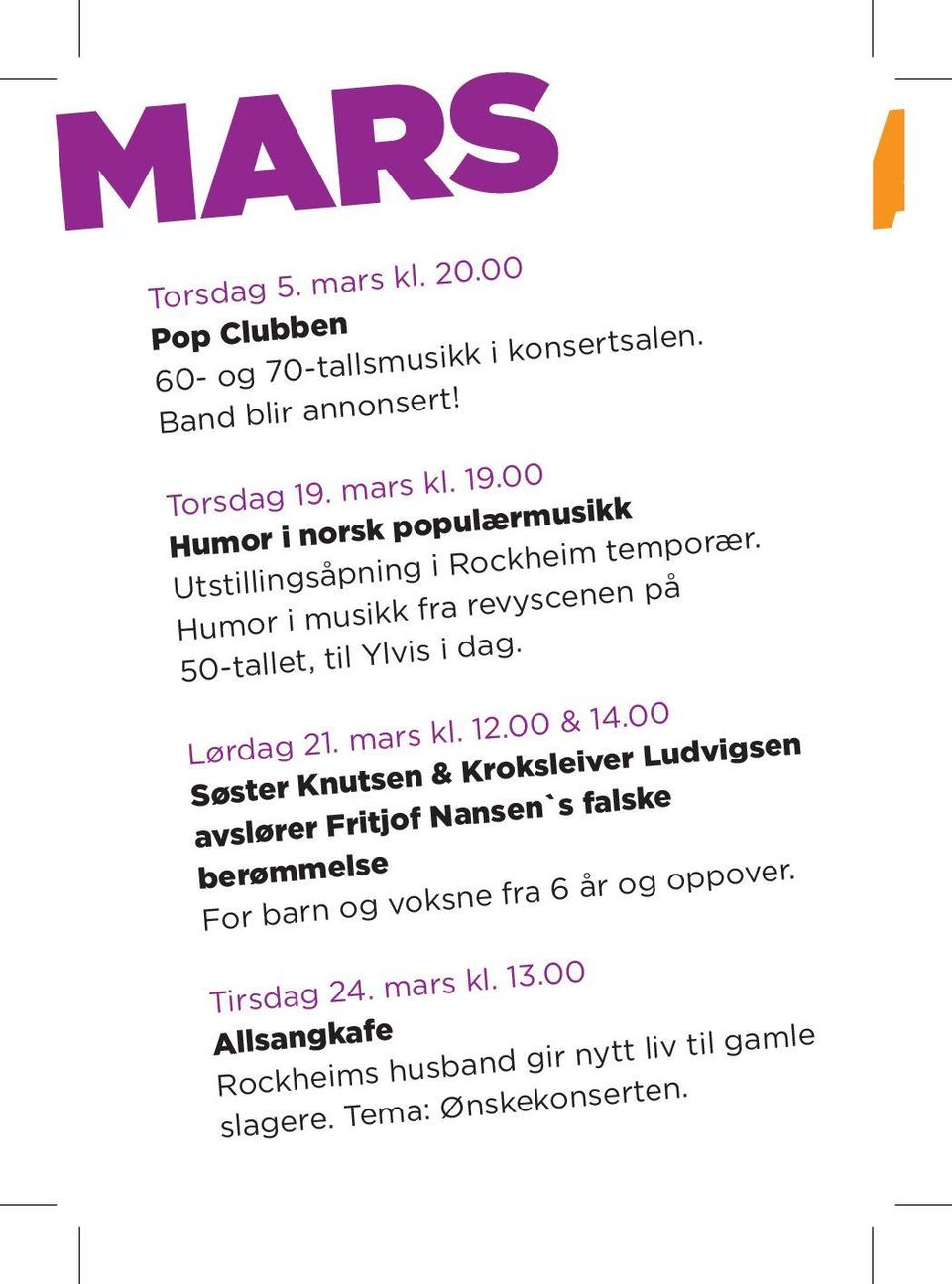 Humor i musikk fra revyscenen på 50-tallet, til Ylvis i dag. Lørdag 21. mars kl. 12.00 & 14.