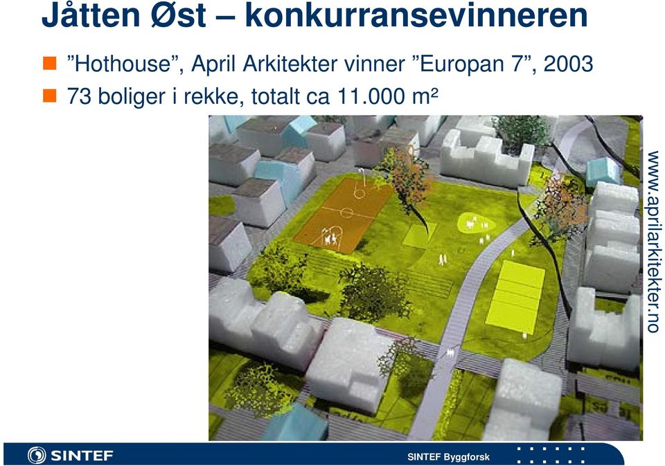 Europan 7, 2003 73 boliger i rekke,