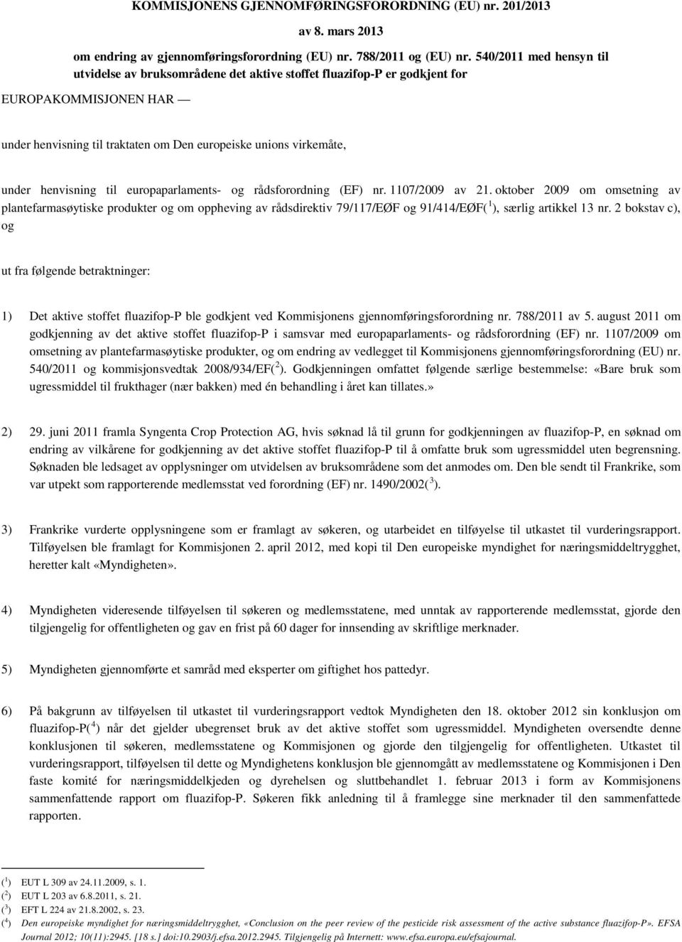 henvisning til europaparlaments- og rådsforordning (EF) nr. 1107/2009 av 21.