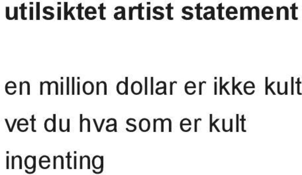 dollar er ikke kult