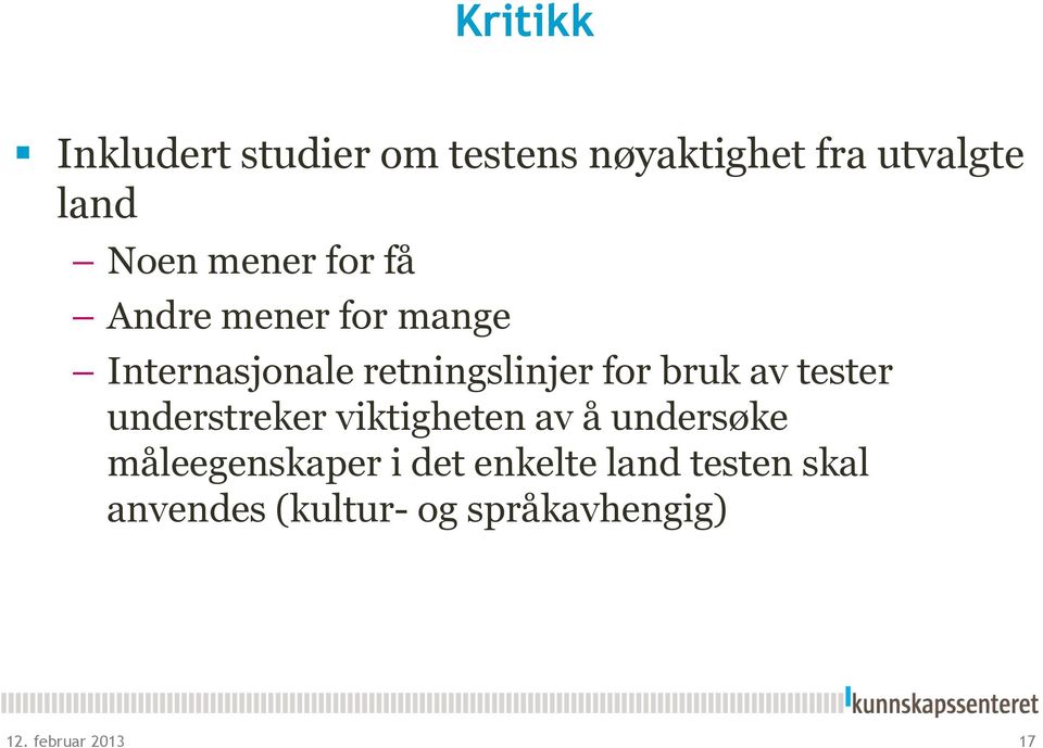 av tester understreker viktigheten av å undersøke måleegenskaper i det