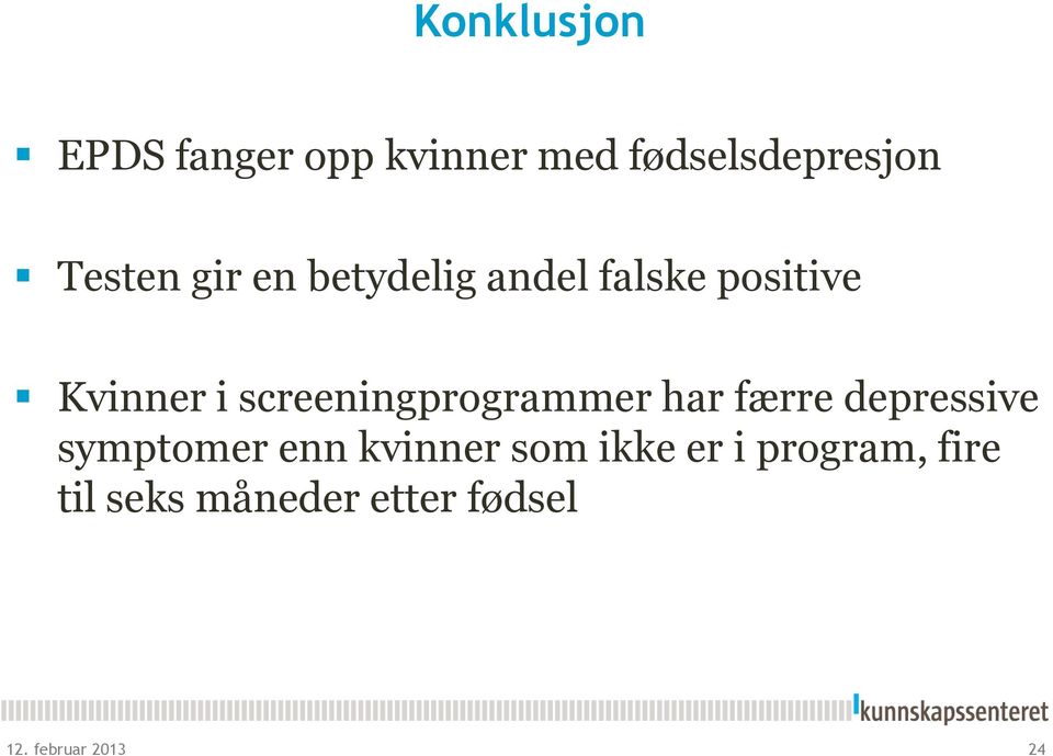 screeningprogrammer har færre depressive symptomer enn kvinner