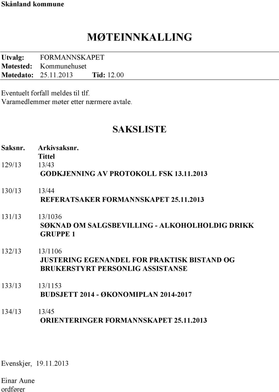 2013 130/13 13/44 REFERATSAKER FORMANNSKAPET 25.11.