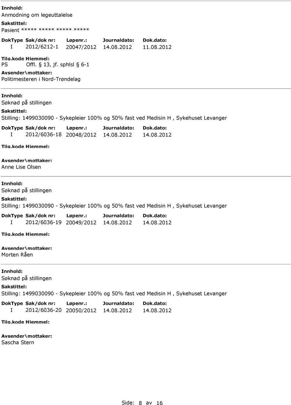 2012 nnhold: 2012/6036-18 20048/2012 Anne Lise Olsen nnhold: