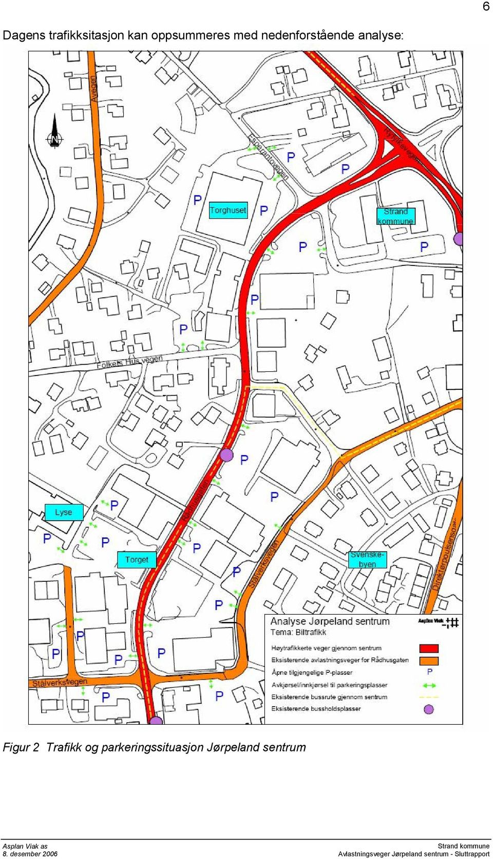 analyse: Figur 2 Trafikk og