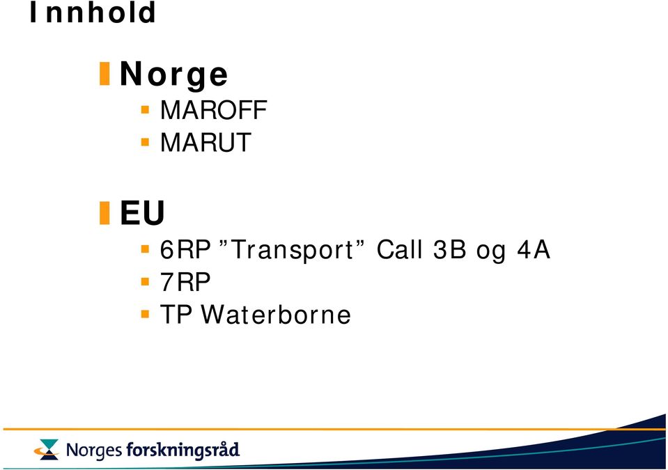 6RP Transport Call