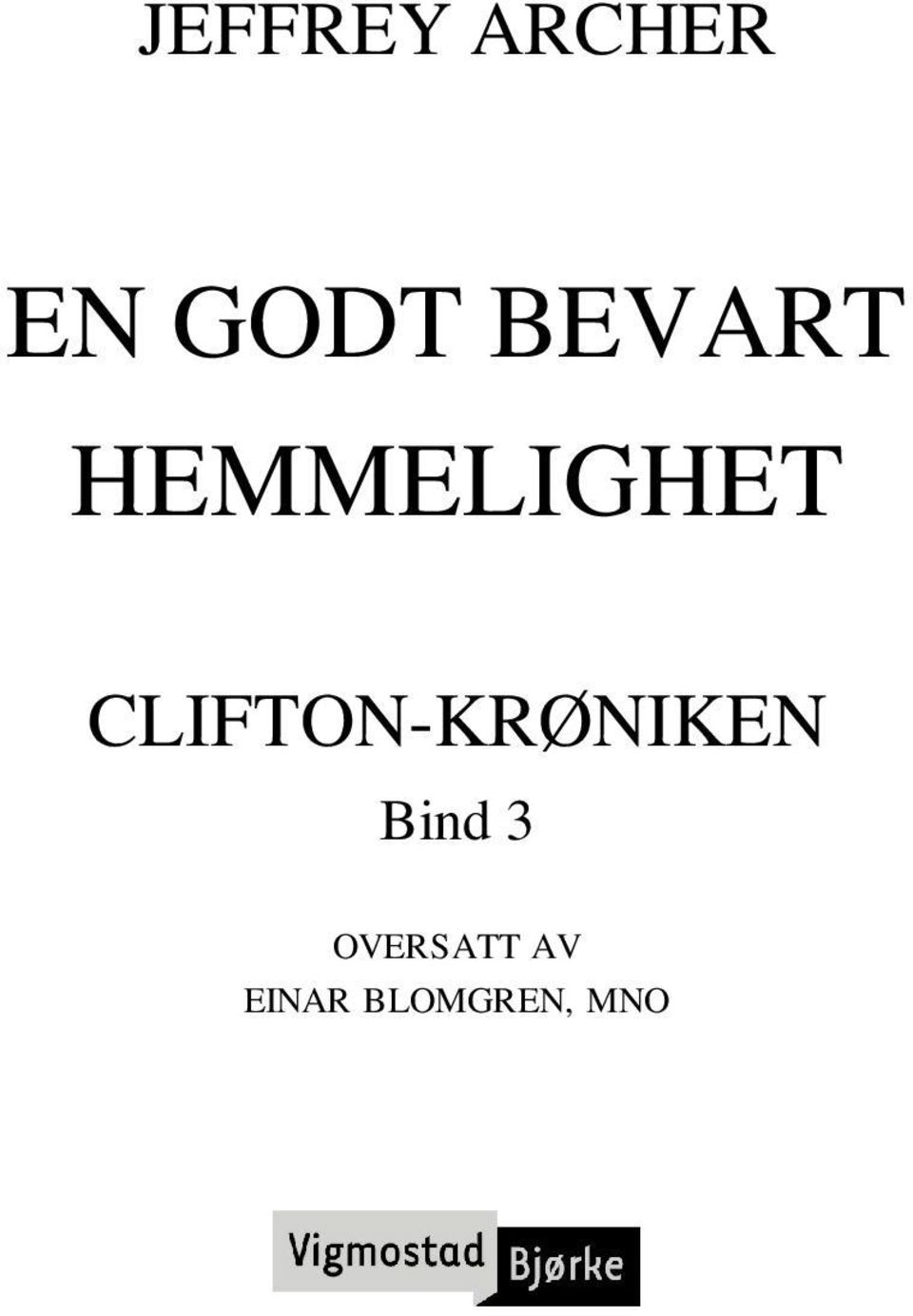 CLIFTON-KRØNIKEN Bind 3